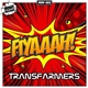 Transfarmers - Fiyaaah!