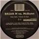 Brian M vs. McBunn - Into Hell / Check It Out